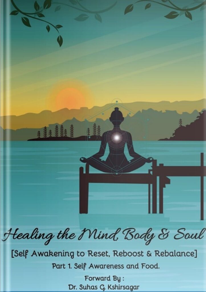 HEALING THE MIND , BODY & SOUL: PART 1. SELF AWARENESS AND FOOD