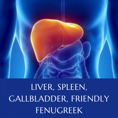Liver, Spleen, Gallbladder, Friendly Fenugreek