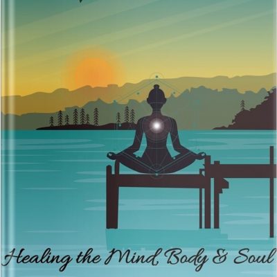 Healing The Mind, Body & Soul: Part 2. Self Practice Tools Of Yog, Mudra