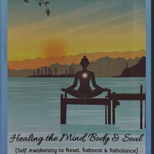 Healing The Mind , Body & Soul(Book 1)