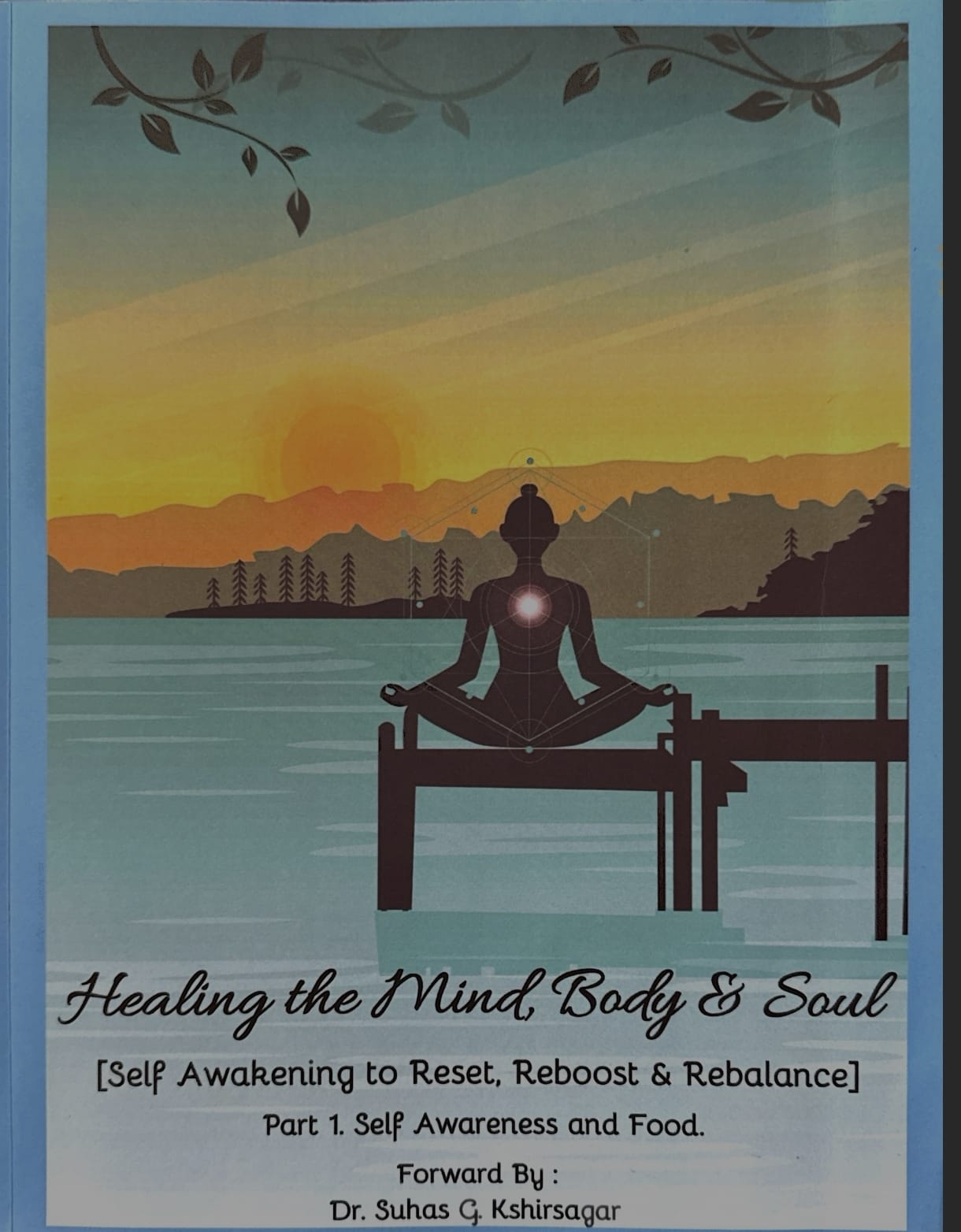 Healing The Mind , Body & Soul(Book 1)